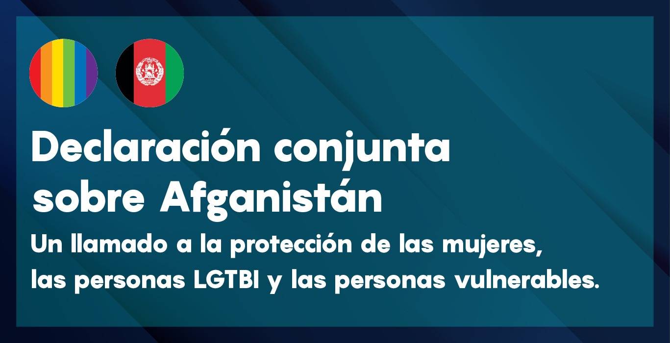 ACATHI, COGAM, Fénix Asociación, Roja Directa, Ververipen y Kifkif, instamos a la protección de mujeres, niñas, personas LGTBI y otros grupos en peligro de persecución en Afganistán.